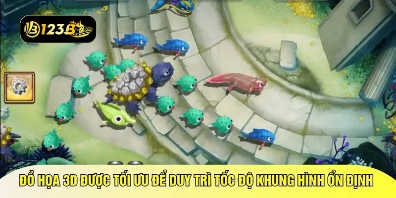 Đồ họa 3D được tối ưu để duy trì tốc độ khung hình ổn định 