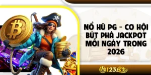 Nổ Hũ PG - Cơ Hội Bứt Phá Jackpot Mỗi Ngày Trong 2026
